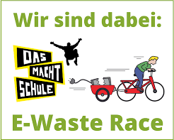 Das macht Schule – E-Waste Race